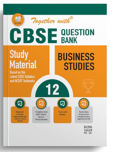 Together With CBSE Class 12 Business Studies Solved Question Bank & Practice Papers (Chapterwise & Topicwise) Exam 2023-24